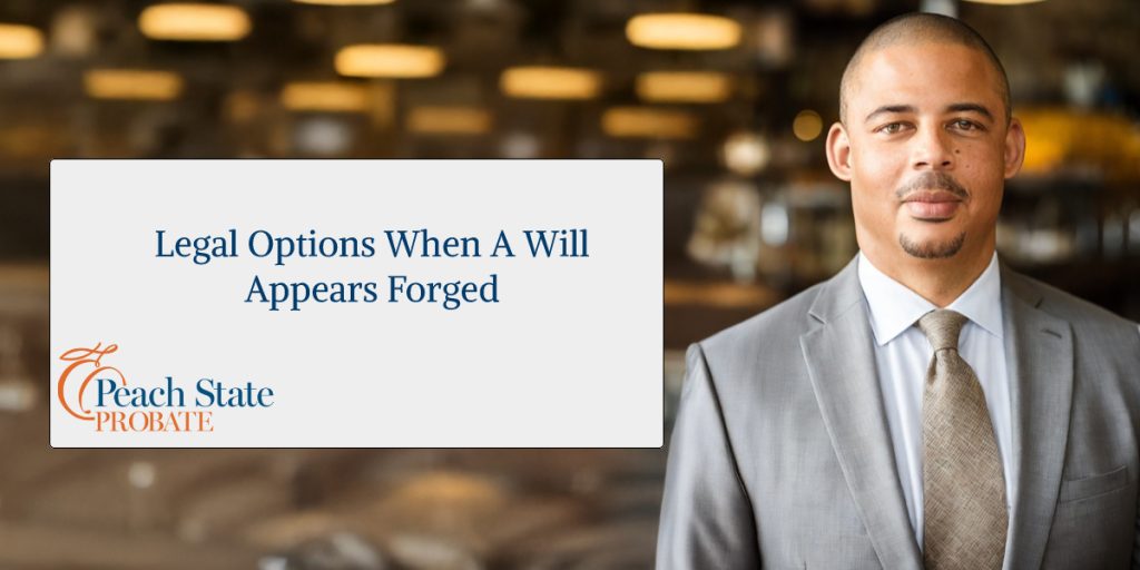 Legal Options When a Will Appears Forged